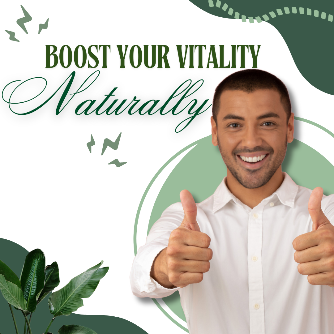 Boost your Vitality Naturally